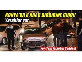 Konya’da 8 araç birbirine girdi! Yaralılar var