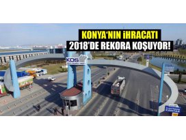 KTO Başkanı Selçuk Öztürk ihracat rakamlarını değerlendirdi