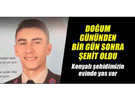 Doğum gününden bir gün sonra şehit oldu