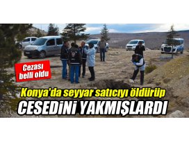 Konyadaki vahşi cinayetin cezası belli oldu!